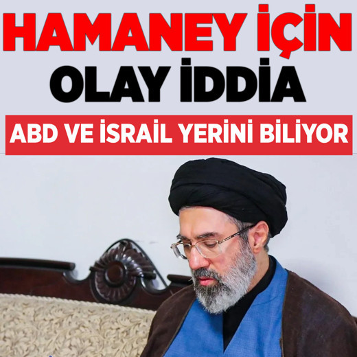 Mücteba Hamaney için olay iddia! ABD ve İsrail yerini biliyor