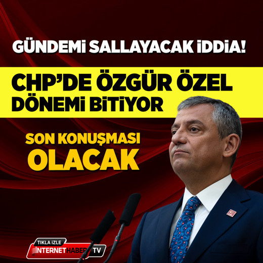 Sinan Burhan'dan bomba kulis! CHP'de Özgür Özel dönemi bitiyor