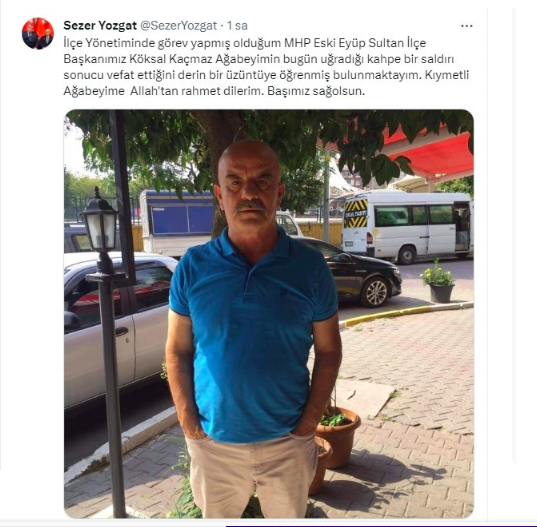 MHP'nin eski ilçe başkanına silahlı saldırı! Köksal Kaçmaz hayatını kaybetti - Resim: 0