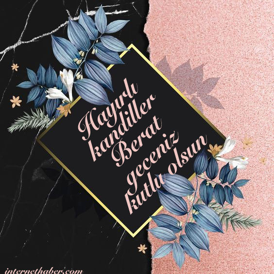 Berat Kandili 2021 mesajları resimli aileye, patrona, arkadaşa etkileyici kandil mesajı - Resim: 6