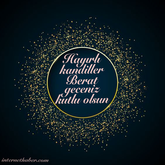 Berat Kandili 2021 mesajları resimli aileye, patrona, arkadaşa etkileyici kandil mesajı - Resim: 5