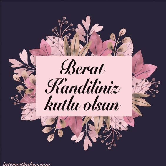Kandil mesajları 2021 resimli Berat Kandili hadisleri ayetlerle güzel sözleri - Resim: 1