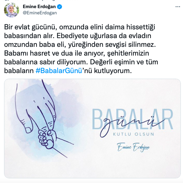 Emine Erdoğan'dan Cumhurbaşkanı Erdoğan ve tüm babalara Babalar Günü mesajı - Resim: 0