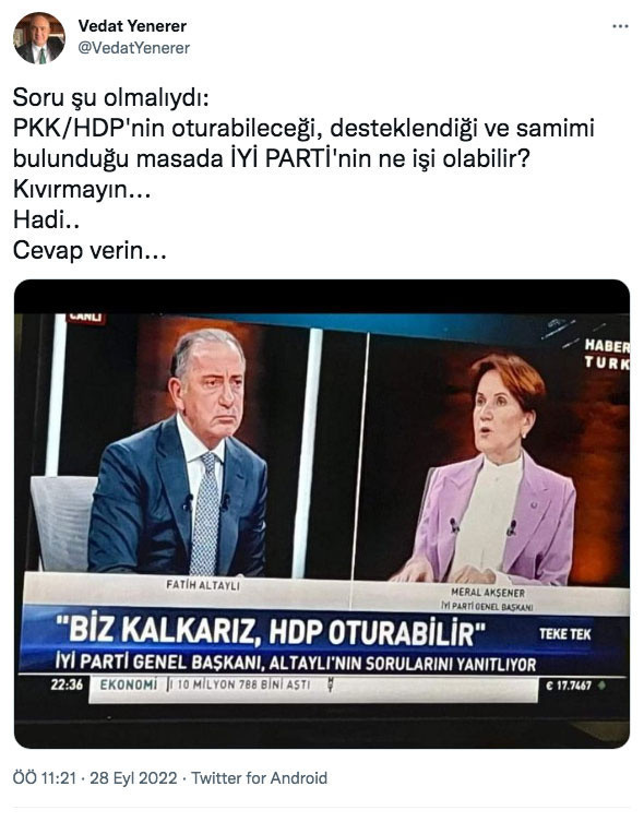 Vedat Yenerer'den Fatih Altaylı ve Meral Akşener'e: Kıvırmayın hadi cevap verin - Resim: 0
