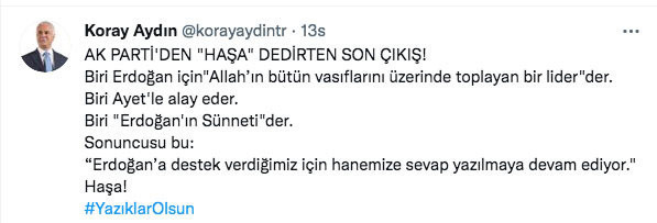 AK Parti'li Ali İhsan Yavuz Erdoğan için söyledi Koray Aydın 'haşa' diyerek tepki gösterdi - Resim: 0