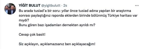 Yiğit Bulut'tan TÜSİAD'a olay 'bölünmüş Türkiye haritası' sorusu: Açıklamazsanız ben açıklayacağım - Resim: 1