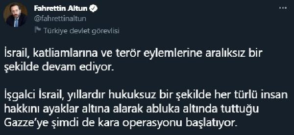 Fahrettin Altun'dan İsrail'in kara operasyonuna tepki - Resim: 0