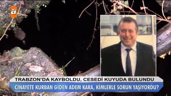 Müge Anlı'da Adem Kara cinayetiyle ilgili şok gerçekler - Resim: 1