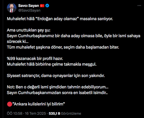 Savcı Sayan'dan bomba cumhurbaşkanı adayı kulisi Yüzde 99 kazanacak profil hazır - Resim: 0