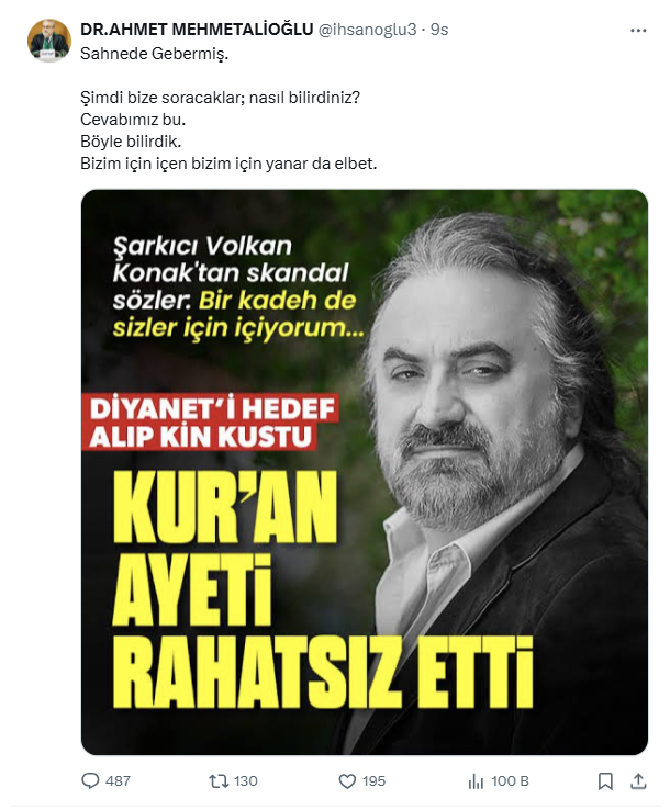 Müftüden 'Volkan Konak' paylaşımı... "Sahnede gebermiş" dedi devamında ise bu ifadeleri kullandı! - Resim: 0