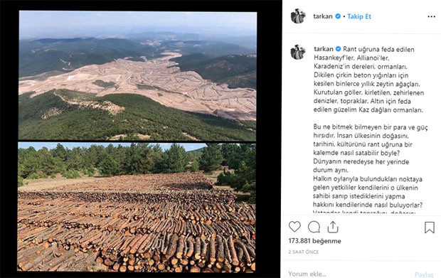 Kaz Dağları için bir tepki de Tarkan'dan geldi - Resim: 0