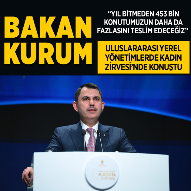 Bakan Kurum, Uluslararası Yerel Yönetimlerde Kadın Zirvesi'nde konuştu