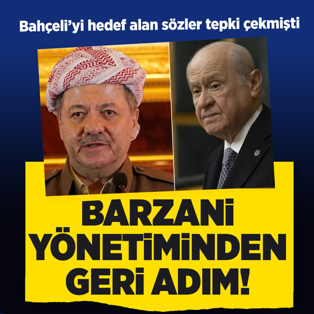Barzani yönetiminden Bahçeli'ye yönelik sözler için geri adım