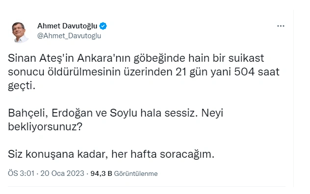 Davutoğlu'ndan Sinan Ateş çıkışı: Her hafta soracağım Erdoğan neden hala sessiz? - Resim: 0
