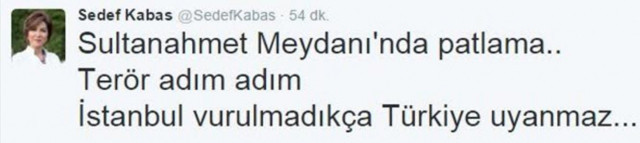 Sedef Kabaş'ın olay tweeti 15 Temmuz'dan bir kaç ay önce atmış - Resim: 0