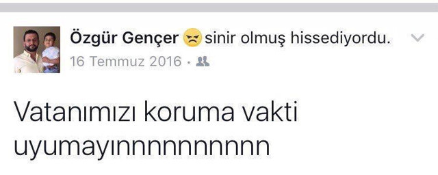 15 Temmuz şehidinin son paylaşımı: Vatanımızı koruma vakti, uyumayın - Resim: 0
