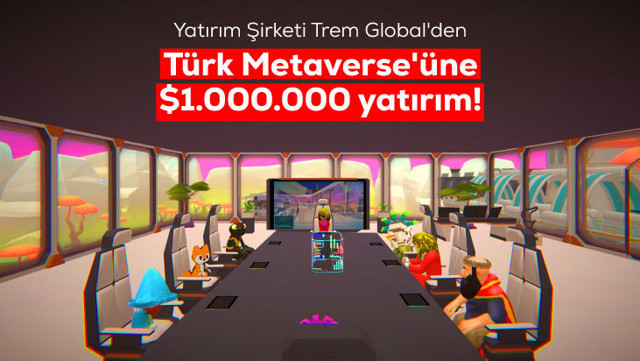 Yatırım Danışmanlığı Şirketi Tremglobal, Türkiye’nin İlk Metaverse’ü MetaAge için 1.000.000 dolarlık yatırım yapacaklarını açıkladı! - Resim: 0