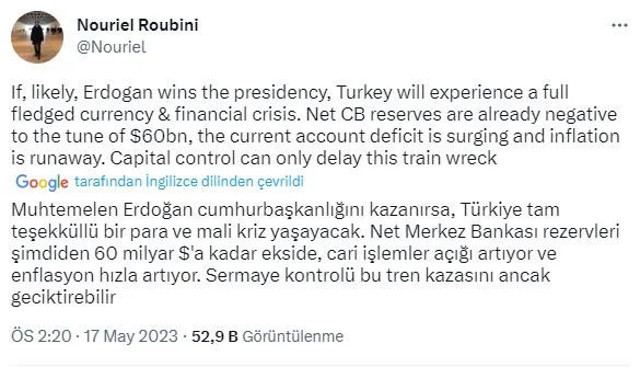 'Kriz Kahini' Roubini'den ikinci tur öncesi korku pompaladı! "Erdoğan kazanırsa tam teşekküllü..." - Resim: 0