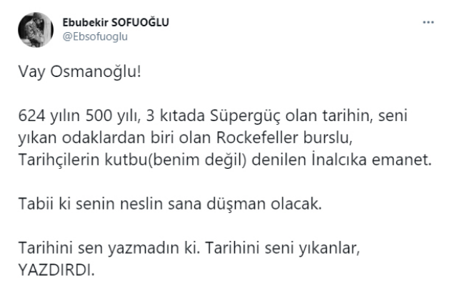 Üniversiteler için "neredeyse fuhuş evleri" diyen Ebubekir Sofuoğlu, Halil İnalcık'ı hedef aldı - Resim: 0
