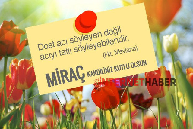 Anlamlı Kandil Mesajları bugün Miraç kandili kandil mesajları ve kandil sözleri - Resim: 3