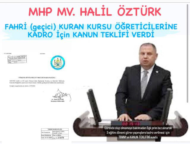 MHP Milletvekili Halil Öztürk'ten fahri (geçici) Kur'an Kursu öğreticilerine kadro için kanun teklifi - Resim: 0
