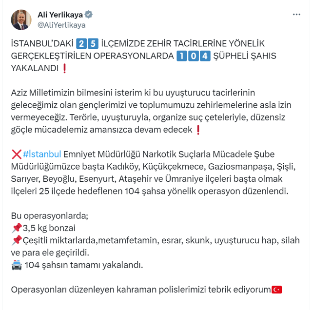 İstanbul'da 25 ilçede uyuşturucu operasyonu! Ali Yerlikaya duyurdu: 104 şüpheli yakalandı - Resim: 0