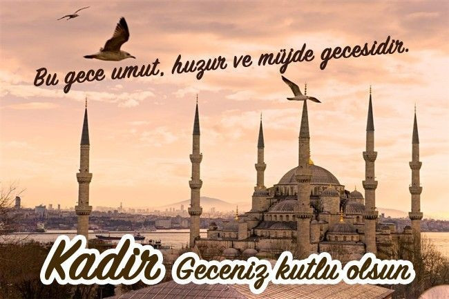 Bugün Kadir Gecesi! Yeni resimli kandil mesajları Kadir gecesi sözleri - Resim: 3