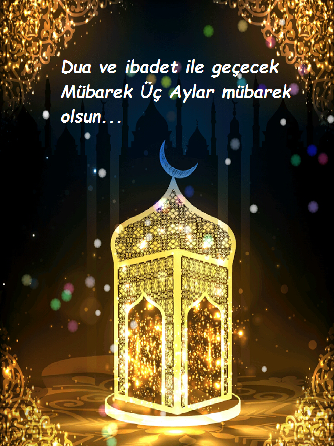 3 aylar kutlama mesajları resimli yeni Recep ayı tebrik sözleri - Resim: 3