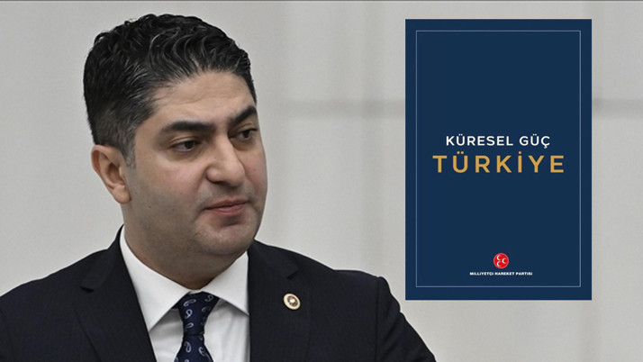 MHP'li Özdemir açıkladı: Türkiye'nin küresel güç olma hedefi kitaplaştırıldı