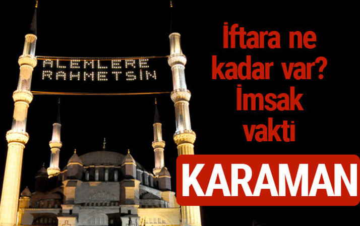 Karaman iftar saatleri 2017 sahur ezan imsak vakti