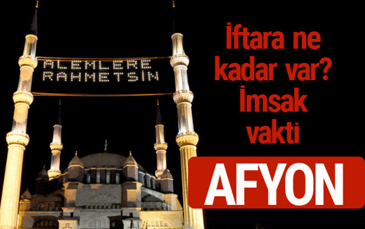 Afyonkarahisar iftar saatleri 2017 sahur ezan imsak vakti
