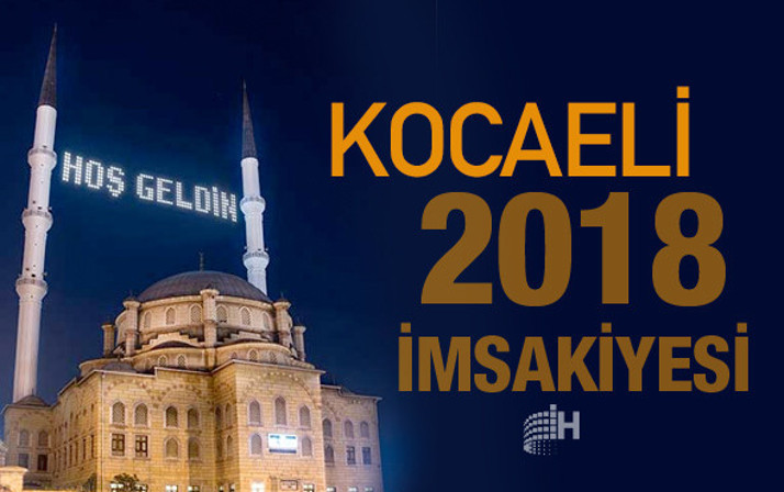 Kocaeli İmsakiye 2018 Diyanet sahur imsak vakti iftar saatleri