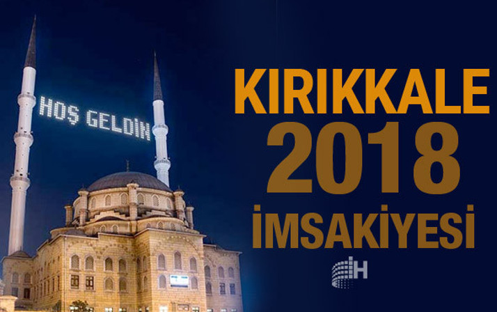 Kırıkkale İmsakiye 2018 Diyanet sahur imsak vakti iftar saatleri