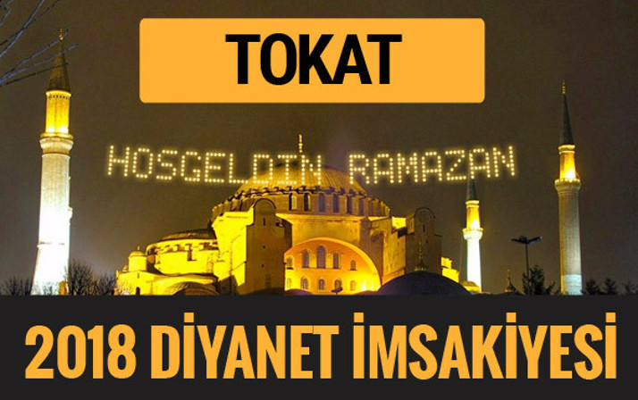 2018 İmsakiye Tokat- Sahur imsak vakti iftar ezan saatleri