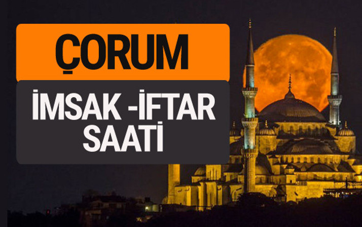 Çorum imsak vakti iftar sahur saatleri -Sabah akşam ezanı kaçta?