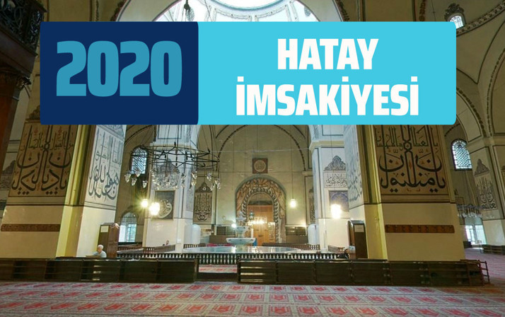 Hatay İmsakiye 2020 Diyanet sahur imsak vakti sahur saatleri