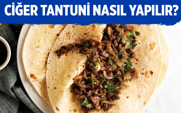 Ciğer tantuni nasıl yapılır tadı damağınızda kalacak!