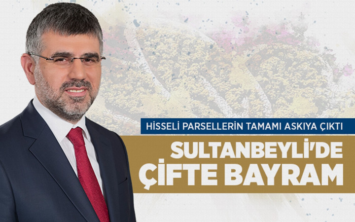 Sultanbeyli'de çifte bayram