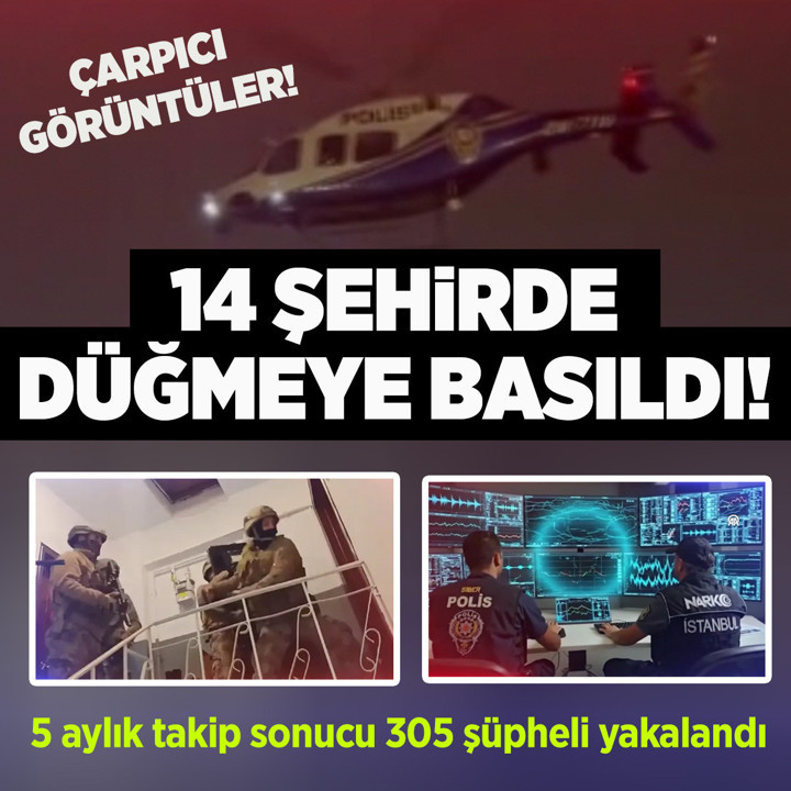 14 ilde düzenlenen uyuşturucu operasyonlarında 305 şüpheli yakalandı