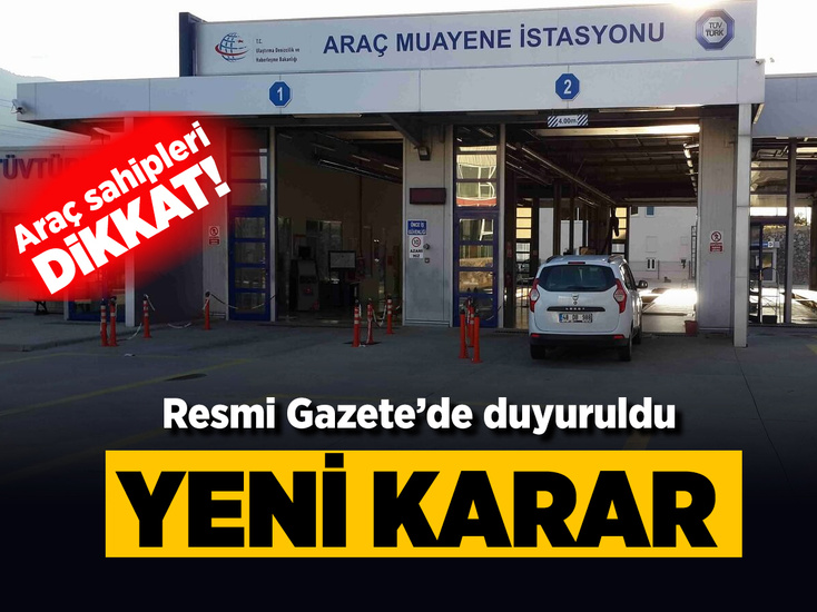 Araç muayene hizmetleri için karar! Resmi Gazete'den duyuruldu