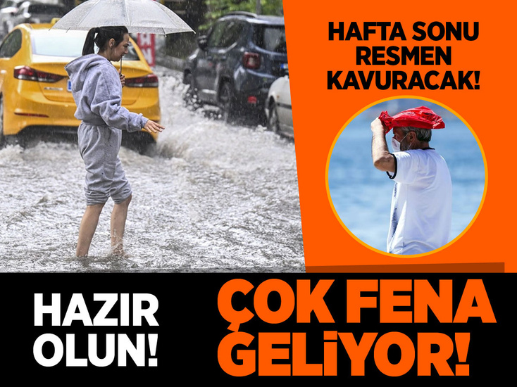 Meteoroloji uyardı! Hazır olun çok fena geliyor, hafta sonu da bambaşka olacak