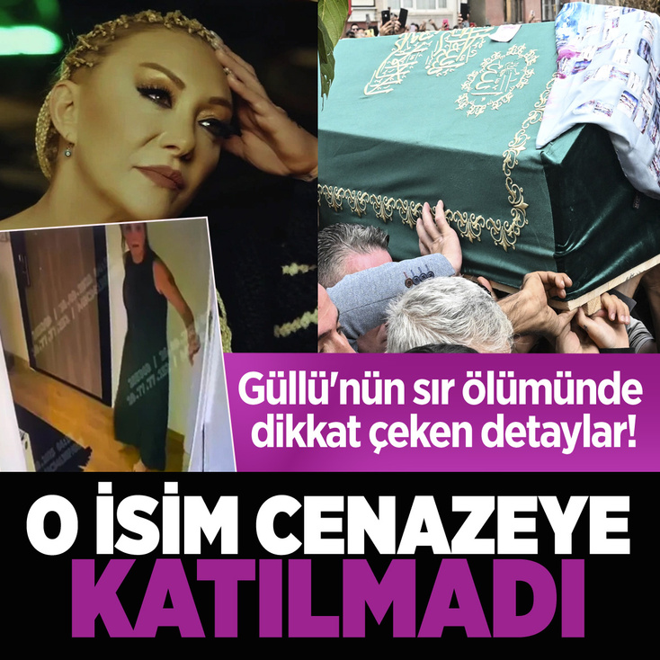 Güllü'nün sır ölümünde dikkat çeken detaylar! O isim cenazeye katılmadı
