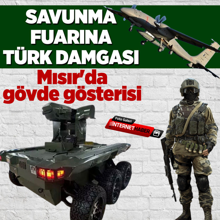 Savunma fuarına Türk damgası! Mısır'da gövde gösterisi