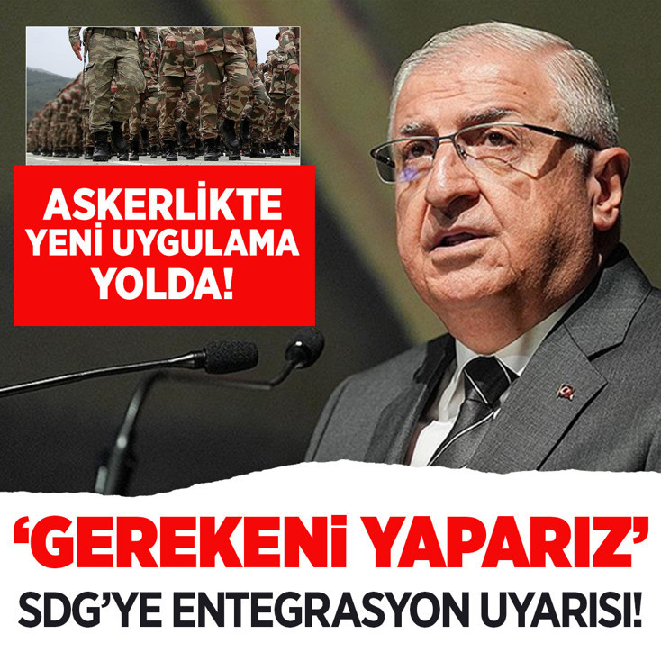 Bakan Güler'den önemli açıklamalar! SDG'ye çok net uyarı: Gerekeni kimseye sormadan yaparız