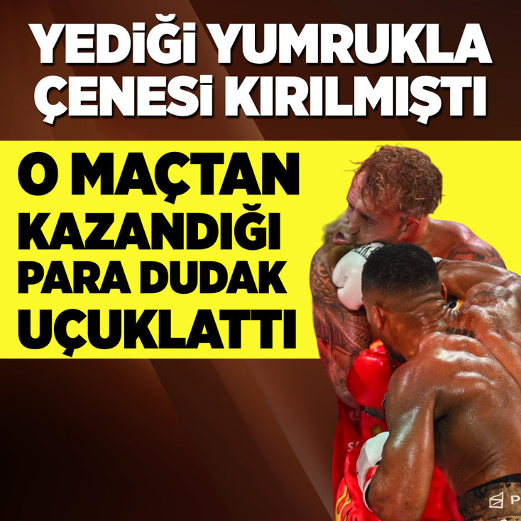Jake Paul'un çenesini kırdığı maçtan kazancı belli oldu