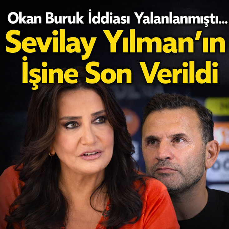 Okan Buruk iddiası yalanlanan Sevilay Yılman'ın işine son verildi