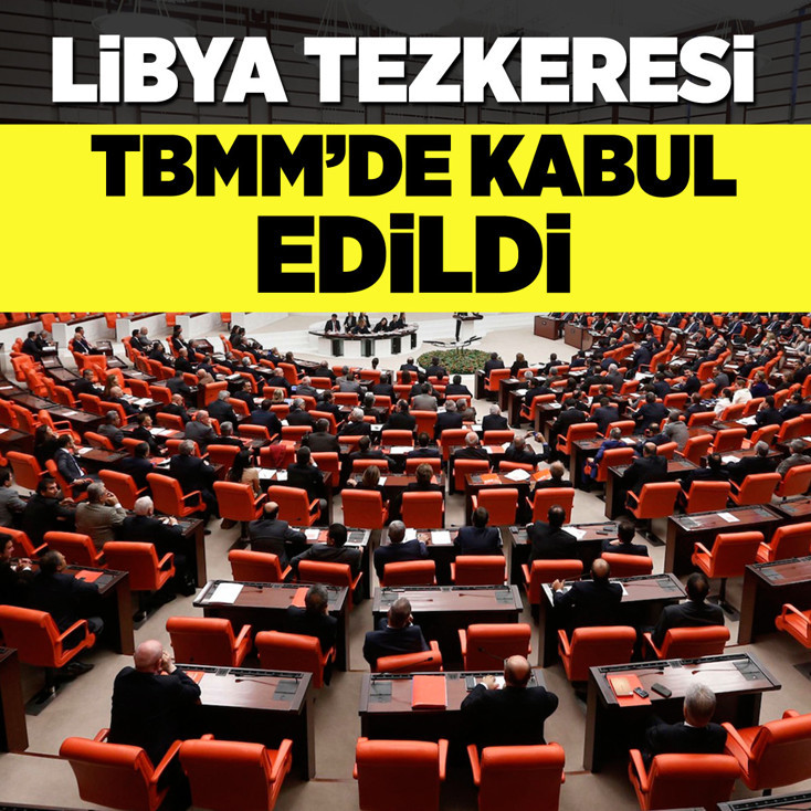Libya tezkeresi TBMM'de kabul edildi