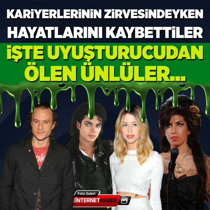 Kariyerlerinin zirvesindeyken hayatlarını kaybettiler! İşte uyuşturucudan ölen ünlüler...