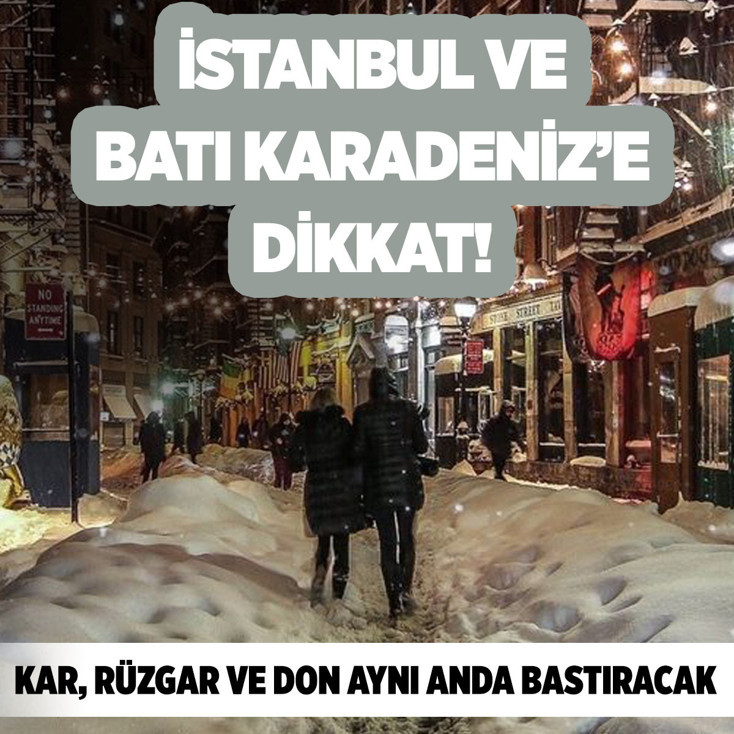 Kar, fırtına ve don aynı anda geliyor! Meteoroloji Batı Karadeniz ve İstanbulluyu uyardı