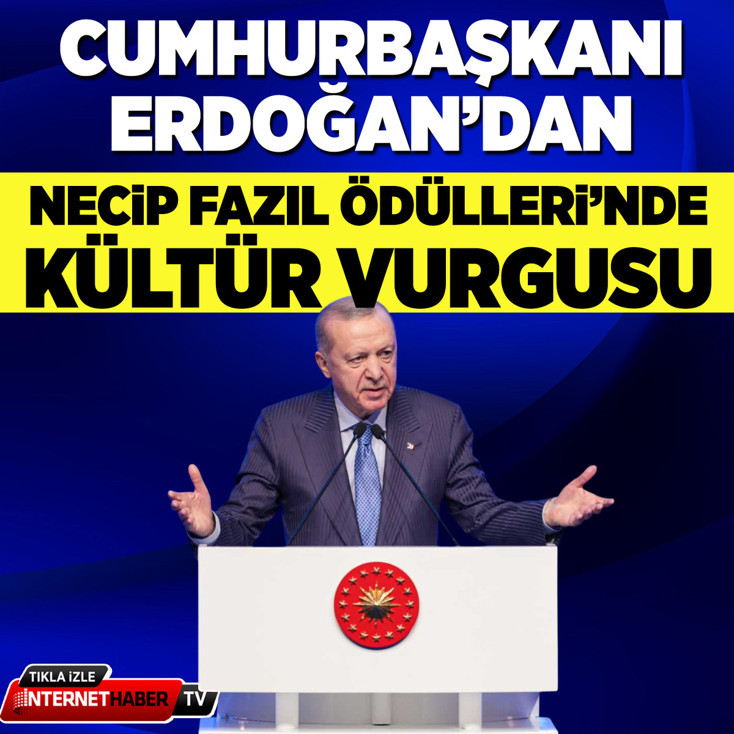 Cumhurbaşkanı Erdoğan’dan Necip Fazıl Ödülleri’nde kültür vurgusu